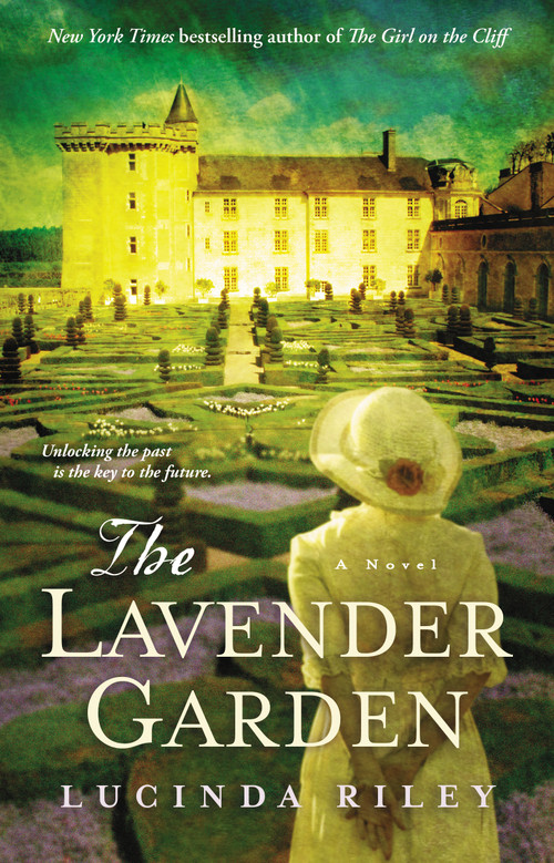 The Lavender Garden (A Novel) by Lucinda Riley, 9781476703558