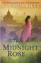 The Midnight Rose (A Novel) by Lucinda Riley, 9781476703572