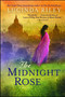 The Midnight Rose (A Novel) by Lucinda Riley, 9781476703572