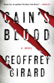 Cain's Blood (A Novel) by Geoffrey Girard, 9781476704050