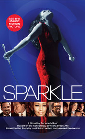 Sparkle (A Novel) by Denene Millner, Howard Rosenman, Joel Schumacher, Mara Brock Akil, 9781476704562