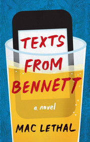 Texts from Bennett by Mac Lethal, 9781476706870