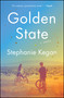 Golden State (A Novel) by Stephanie Kegan, 9781476709321
