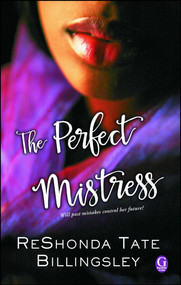 The Perfect Mistress by ReShonda Tate Billingsley, 9781476714974