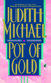 Pot of Gold by Judith Michael, 9781476715377