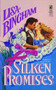 Silken Promises by Lisa Bingham, 9781476715766
