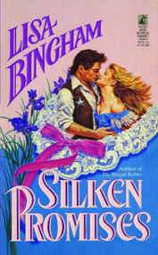 Silken Promises by Lisa Bingham, 9781476715766