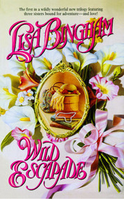 Wild Escapade by Lisa Bingham, 9781476715865