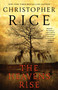 The Heavens Rise by Christopher Rice, 9781476716091