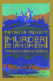 MURDER AT SAN SIMEON by Patricia Hearst, 9781476717692