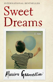 Sweet Dreams (A Novel) - 9781476718606 by Massimo Gramellini, 9781476718606