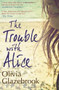 The Trouble with Alice by Olivia Glazebrook, 9781476718750