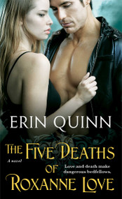 The Five Deaths of Roxanne Love by Erin Quinn, 9781476727479