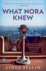 What Nora Knew by Linda Yellin, 9781476730066