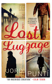 Lost Luggage (A Novel) by Jordi Punti, 9781476730318