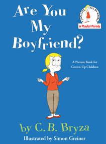 Are You My Boyfriend? by C. B. Bryza, 9781476731551