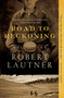 Road to Reckoning (A Novel) by Robert Lautner, 9781476731643