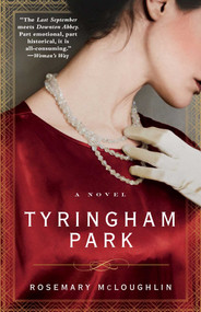 Tyringham Park (A Novel) by Rosemary McLoughlin, 9781476733104