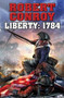 Liberty 1784 (The Second War for Independence) by Robert Conroy, 9781476736273