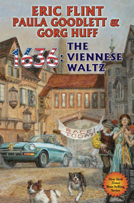 1636: The Viennese Waltz by Eric Flint, Gorg Huff, Paula Goodlett, 9781476736877