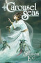 Carousel Seas by Sharon Lee, 9781476736969