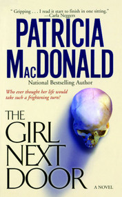 The Girl Next Door (A Novel) - 9781476738918 by Patricia MacDonald, 9781476738918