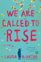 We Are Called to Rise (A Novel) - 9781476738970 by Laura McBride, 9781476738970