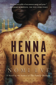 Henna House (A Novel) by Nomi Eve, 9781476740287
