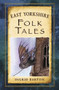 East Yorkshire Folk Tales by Ingrid Barton, 9780752494456