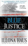 Blue Justice by Illona Haus, 9781476746210