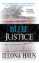 Blue Justice by Illona Haus, 9781476746210
