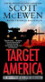 Target America (A Sniper Elite Novel) by Scott McEwen, Thomas Koloniar, 9781476747200