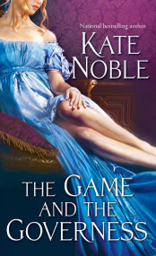 The Game and the Governess by Kate Noble, 9781476749389