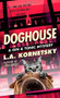 Doghouse by L. A. Kornetsky, 9781476750040