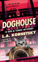 Doghouse by L. A. Kornetsky, 9781476750040