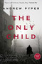The Only Child (A Novel) - 9781476755328 by Andrew Pyper, 9781476755328