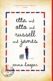 Etta and Otto and Russell and James (A Novel) by Emma Hooper, 9781476755687