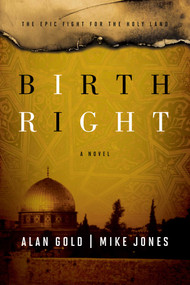 Birthright (A Novel) by Alan Gold, Mike Jones, 9781476759869