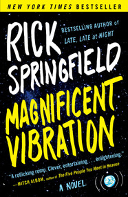 Magnificent Vibration (A Novel) by Rick Springfield, 9781476760049