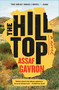 The Hilltop (A Novel) by Assaf Gavron, 9781476760445