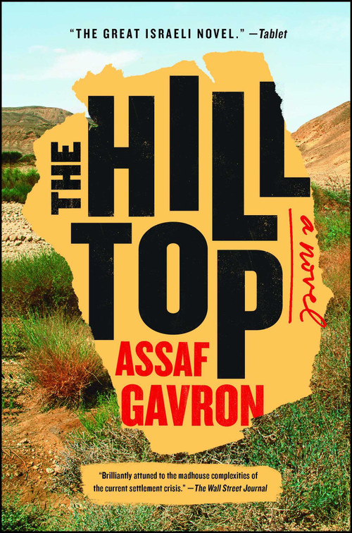 The Hilltop (A Novel) by Assaf Gavron, 9781476760445