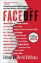 FaceOff by David Baldacci, Lee Child, Michael Connelly, John Sandford, Lisa Gardner, Dennis Lehane, Steve Berry, Jeffery Deaver, Douglas Preston, Lincoln Child, James Rollins, Joseph Finder, Steve Martini, Heather Graham, Ian Rankin, Linda Fairstein, M. J. Ro.., 9781476762074