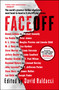 FaceOff by David Baldacci, Lee Child, Michael Connelly, John Sandford, Lisa Gardner, Dennis Lehane, Steve Berry, Jeffery Deaver, Douglas Preston, Lincoln Child, James Rollins, Joseph Finder, Steve Martini, Heather Graham, Ian Rankin, Linda Fairstein, M. J. Rose, R.L. Stine, Raymond Khoury, Linwood Barclay, John Lescroart, T. Jefferson Parker, F. Paul Wilson, Peter James, 9781476762074