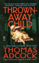 Thrown Away Child by Thomas Adcock, 9781476763019