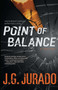 Point of Balance (A Thriller) by J.G. Jurado, 9781476766997