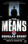 The Means (A Novel) by Douglas Brunt, 9781476772615