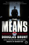 The Means (A Novel) by Douglas Brunt, 9781476772615