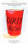 Dirty Rush by Taylor Bell, 9781476775289