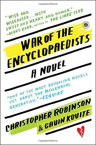 War of the Encyclopaedists (A Novel) by Christopher Robinson, Gavin Kovite, 9781476775432
