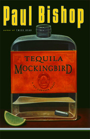 Tequila Mockingbird by Paul Bishop, 9781476777085